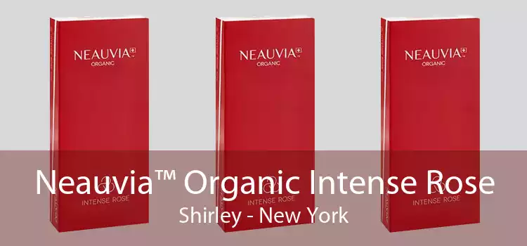 Neauvia™ Organic Intense Rose Shirley - New York