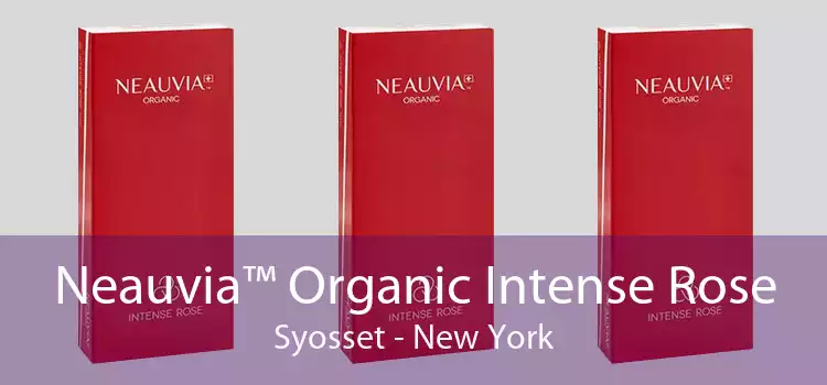 Neauvia™ Organic Intense Rose Syosset - New York