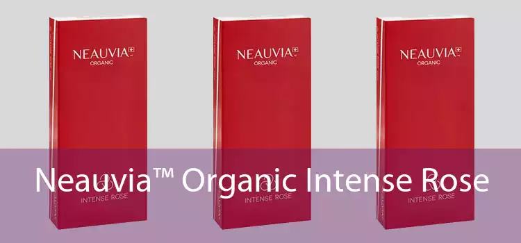 Neauvia™ Organic Intense Rose 