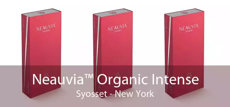 Neauvia™ Organic Intense Syosset - New York