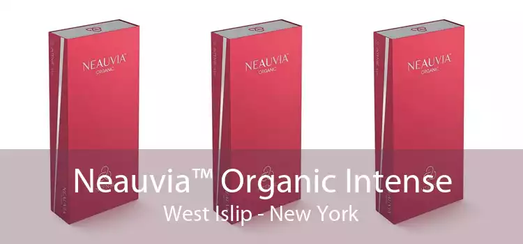 Neauvia™ Organic Intense West Islip - New York