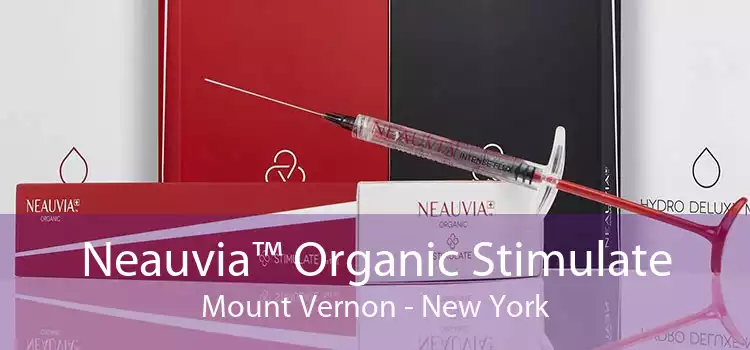 Neauvia™ Organic Stimulate Mount Vernon - New York