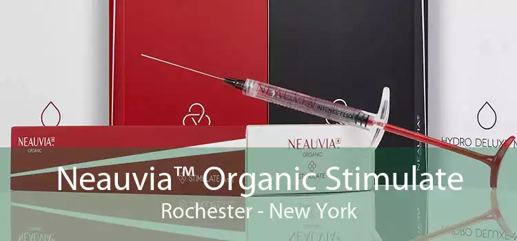 Neauvia™ Organic Stimulate Rochester - New York