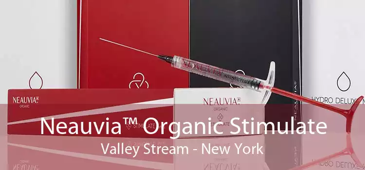Neauvia™ Organic Stimulate Valley Stream - New York