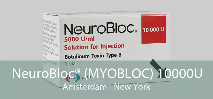 NeuroBloc® (MYOBLOC) 10000U Amsterdam - New York