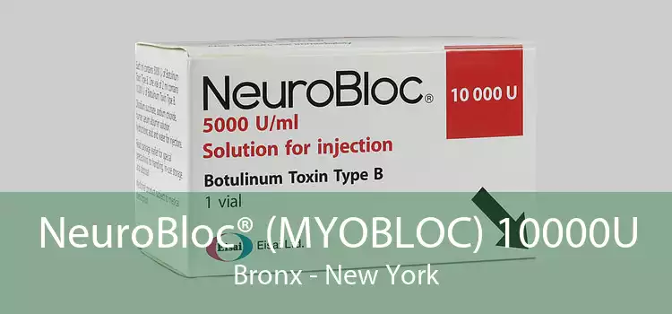 NeuroBloc® (MYOBLOC) 10000U Bronx - New York