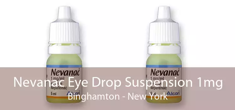 Nevanac Eye Drop Suspension 1mg Binghamton - New York