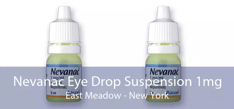 Nevanac Eye Drop Suspension 1mg East Meadow - New York