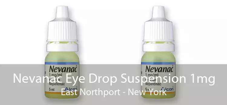 Nevanac Eye Drop Suspension 1mg East Northport - New York