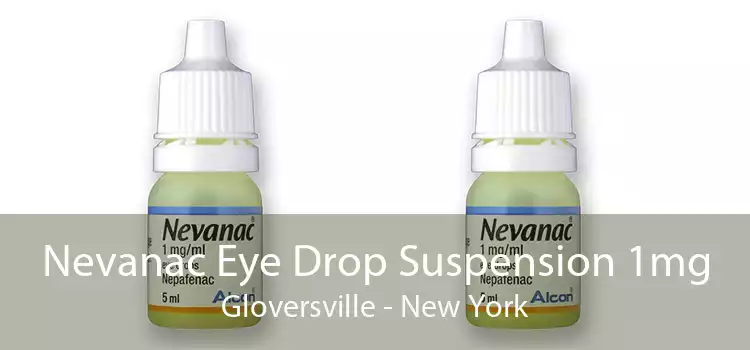 Nevanac Eye Drop Suspension 1mg Gloversville - New York