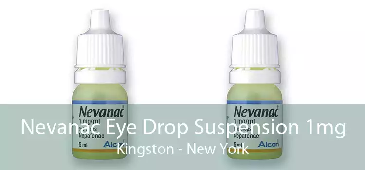 Nevanac Eye Drop Suspension 1mg Kingston - New York