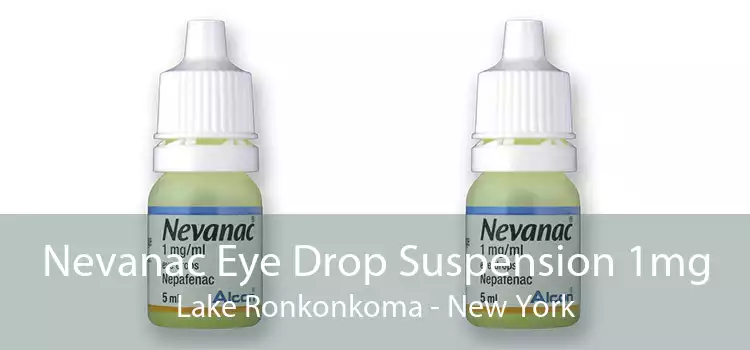 Nevanac Eye Drop Suspension 1mg Lake Ronkonkoma - New York