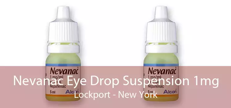 Nevanac Eye Drop Suspension 1mg Lockport - New York