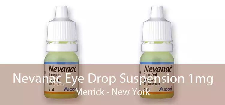 Nevanac Eye Drop Suspension 1mg Merrick - New York