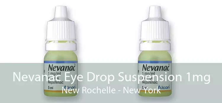 Nevanac Eye Drop Suspension 1mg New Rochelle - New York
