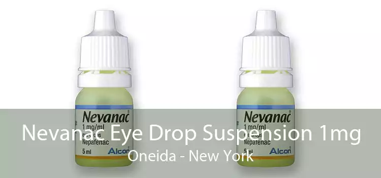 Nevanac Eye Drop Suspension 1mg Oneida - New York