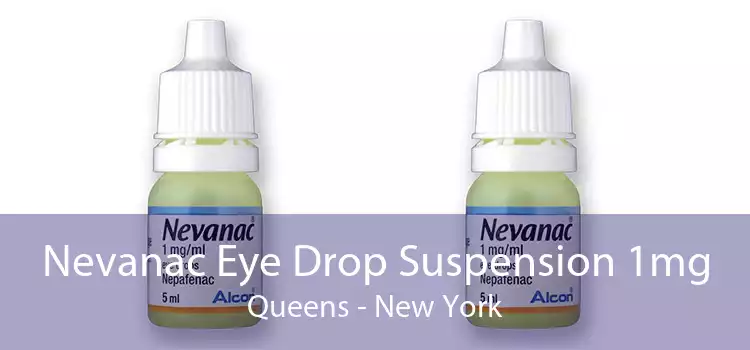 Nevanac Eye Drop Suspension 1mg Queens - New York