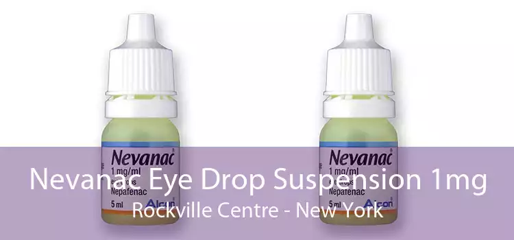 Nevanac Eye Drop Suspension 1mg Rockville Centre - New York