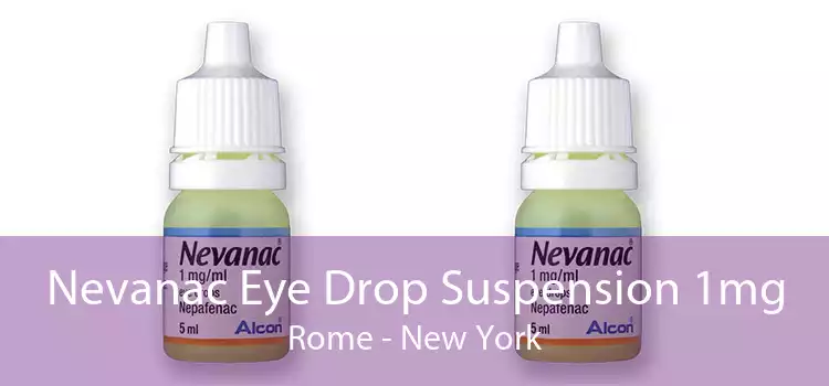 Nevanac Eye Drop Suspension 1mg Rome - New York