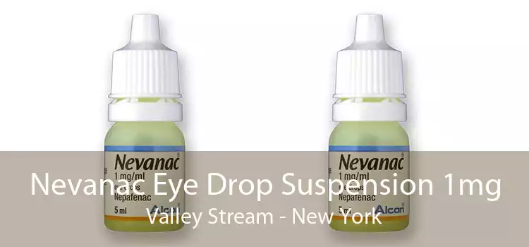 Nevanac Eye Drop Suspension 1mg Valley Stream - New York