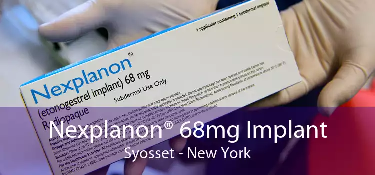 Nexplanon® 68mg Implant Syosset - New York
