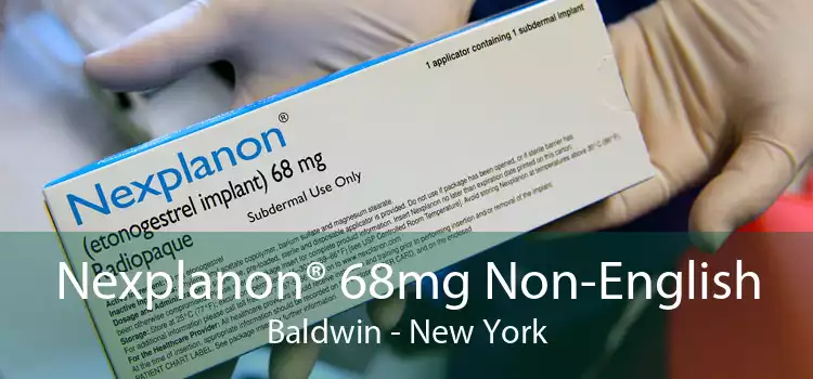 Nexplanon® 68mg Non-English Baldwin - New York