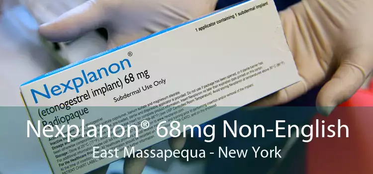 Nexplanon® 68mg Non-English East Massapequa - New York