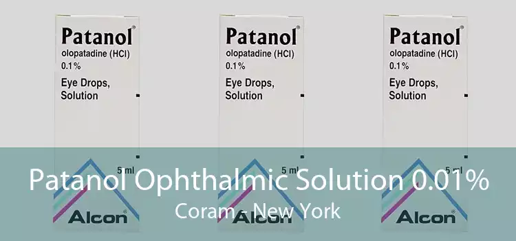 Patanol Ophthalmic Solution 0.01% Coram - New York