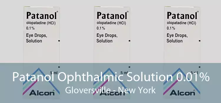 Patanol Ophthalmic Solution 0.01% Gloversville - New York
