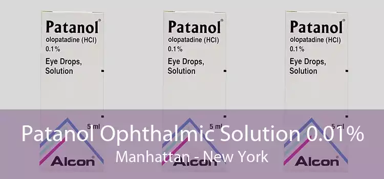 Patanol Ophthalmic Solution 0.01% Manhattan - New York