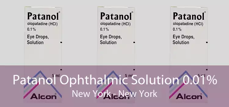 Patanol Ophthalmic Solution 0.01% New York - New York