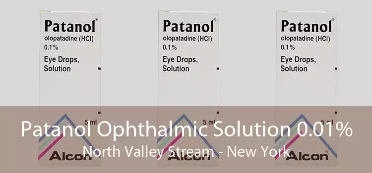 Patanol Ophthalmic Solution 0.01% North Valley Stream - New York