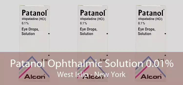 Patanol Ophthalmic Solution 0.01% West Islip - New York