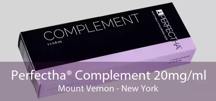 Perfectha® Complement 20mg/ml Mount Vernon - New York