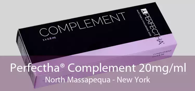 Perfectha® Complement 20mg/ml North Massapequa - New York