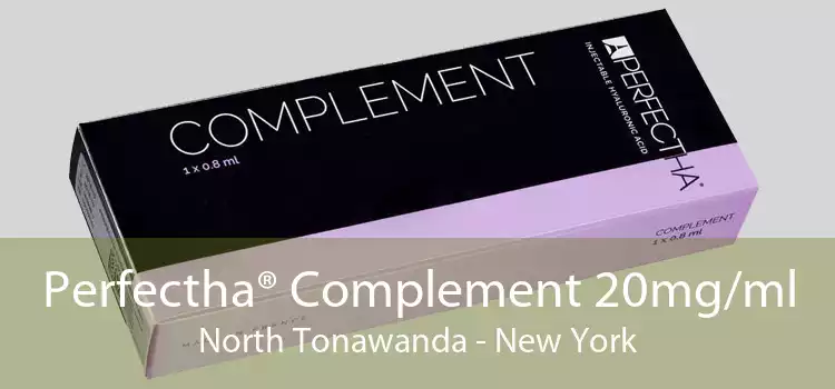 Perfectha® Complement 20mg/ml North Tonawanda - New York
