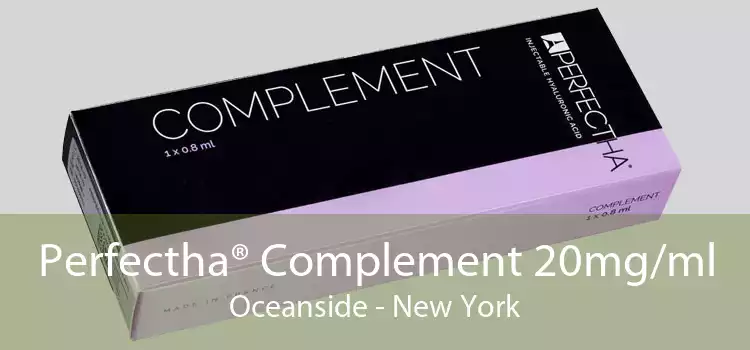 Perfectha® Complement 20mg/ml Oceanside - New York