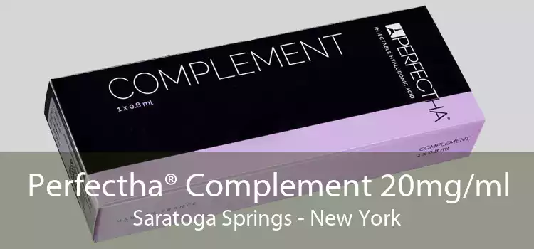 Perfectha® Complement 20mg/ml Saratoga Springs - New York