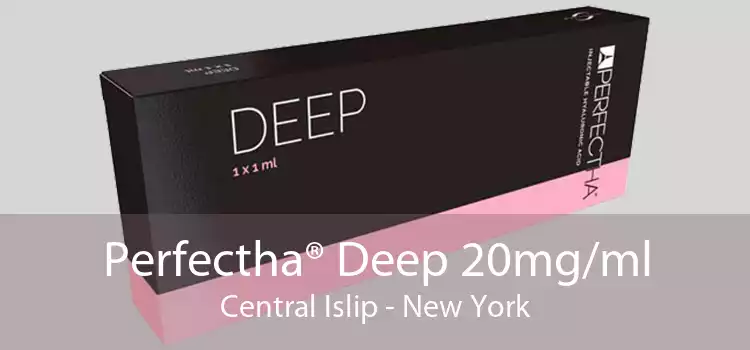 Perfectha® Deep 20mg/ml Central Islip - New York