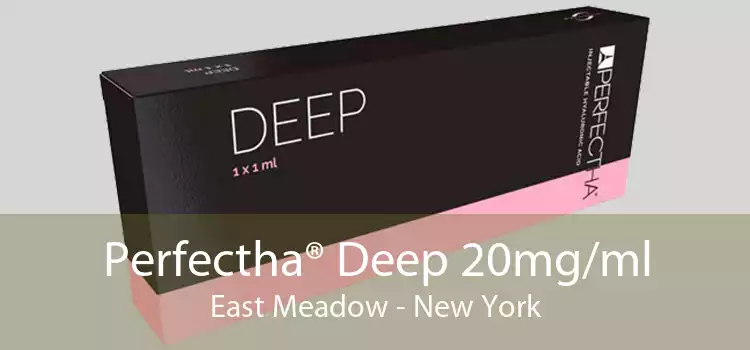 Perfectha® Deep 20mg/ml East Meadow - New York