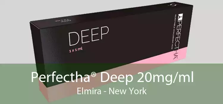 Perfectha® Deep 20mg/ml Elmira - New York