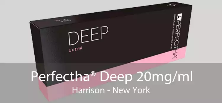 Perfectha® Deep 20mg/ml Harrison - New York