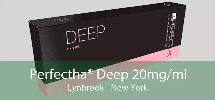 Perfectha® Deep 20mg/ml Lynbrook - New York