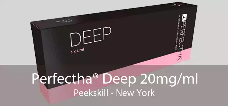 Perfectha® Deep 20mg/ml Peekskill - New York