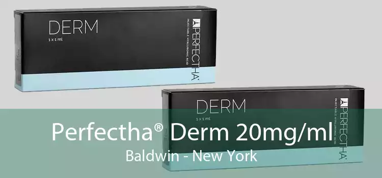 Perfectha® Derm 20mg/ml Baldwin - New York
