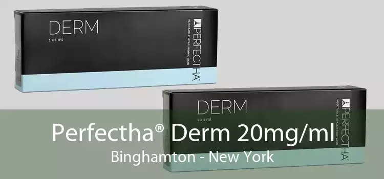 Perfectha® Derm 20mg/ml Binghamton - New York