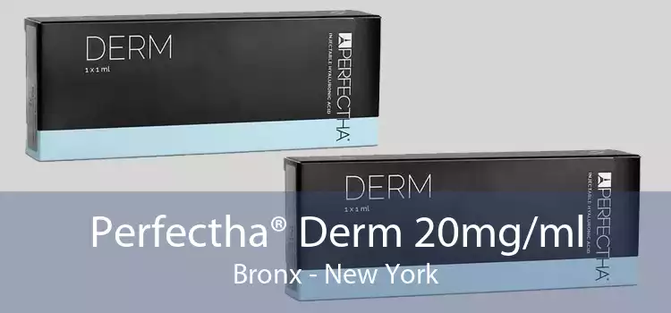 Perfectha® Derm 20mg/ml Bronx - New York