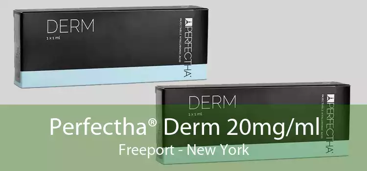 Perfectha® Derm 20mg/ml Freeport - New York