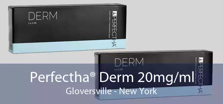Perfectha® Derm 20mg/ml Gloversville - New York