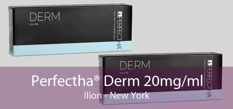Perfectha® Derm 20mg/ml Ilion - New York